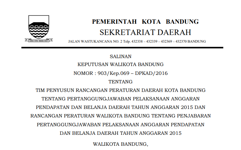 Cover Keputusan Wali Kota Bandung Nomor 903/Kep.069 – DPKAD/2016 tentang Tim Penyusun Rancangan Peraturan Daerah Kota Bandung tentang Pertanggungjawaban Pelaksanaan Anggaran Pendapatan dan Belanja Daerah Tahun Anggaran 2015 dan Rancangan Peraturan Wali Kota Bandung tentang Penjabaran Pertanggungjawaban Pelaksanaan Anggaran Pendapatan dan Belanja Daerah Tahun Anggaran 2015