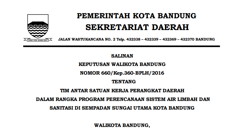 Cover Keputusan Wali Kota Bandung Nomor 660/Kep.360-BPLH/2016 tentang Tim Antar Satuan Kerja Perangkat Daerah dalam rangka Program Perencanaan Sistem Air Limbah dan Sanitasi di Sempadan Sungai Utama Kota Bandung