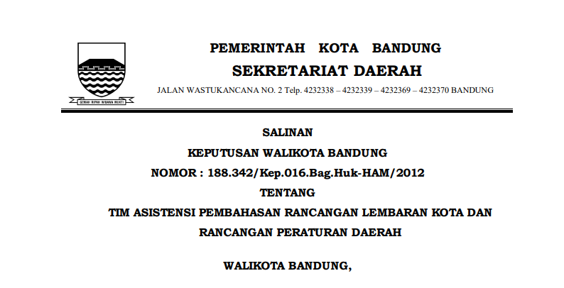 Cover Keputusan Wali Kota Bandung Nomor 188.342/Kep.016.Bag.Huk-HAM/2012 tentang Tim Asistensi Pembahasan Rancangan Lembaran Kota dan Rancangan Peraturan Daerah