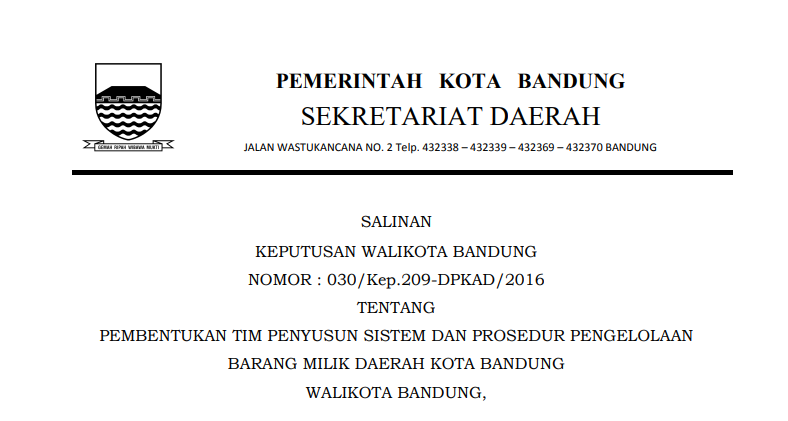 Cover Keputusan Wali Kota Bandung Nomor 030/Kep.209-DPKAD/2016 tentang Pembentukan Tim Penyusun Sistem dan Prosedur Pengelolaan Barang Milik Daerah Kota Bandung.