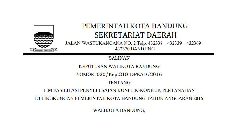 Cover Keputusan Wali Kota Bandung Nomor 030/Kep.210-DPKAD/2016 tentang tentang Tim Fasilitasi Penyelesaian Konflik-Konflik Pertanahan di Lingkungan Pemerintah Kota Bandung Tahun Anggaran 2016