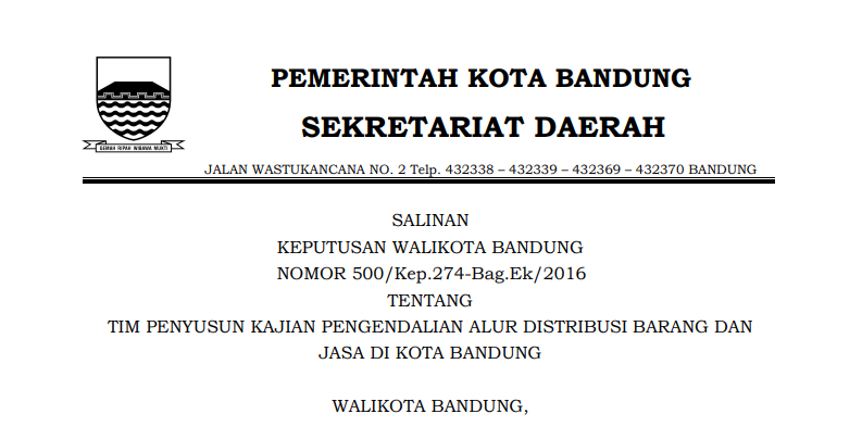 Cover Keputusan Wali Kota Bandung Nomor 500/Kep.274-Bag.Ek/2016 tentang Tim Penyusun Kajian Pengendalian Alur Distribusi Barang dan Jasa di Kota Bandung