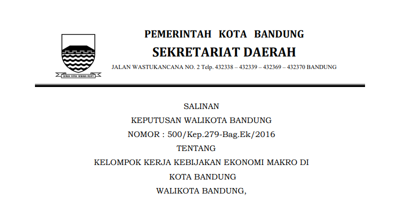 Cover Keputusan Wali Kota Bandung Nomor 500/Kep.279-Bag.Ek/2016 tentang Kelompok Kerja Kebijakan Ekonomi Makro di Kota Bandung.