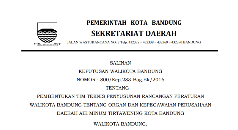 Cover Keputusan Wali Kota Bandung Nomor 800/Kep.283-Bag.Ek/2016 tentang Pembentukan Tim Teknis Penyusunan Rancangan Peraturan Wali Kota Bandung tentang Organ dan Kepegawaian Perusahaan Daerah Air Minum Tirtawening Kota Bandung.