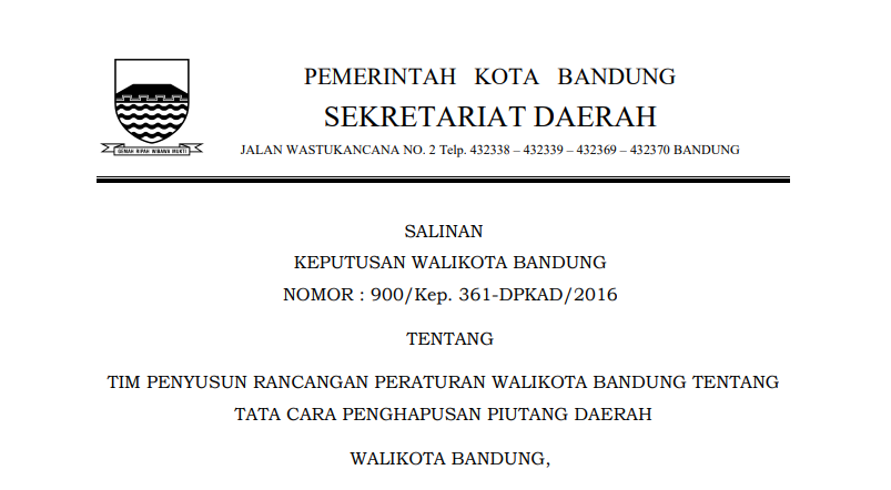 Cover Keputusan Wali Kota Bandung Nomor 900/Kep. 361-DPKAD/2016 tentang Tim Penyusun Rancangan Peraturan Wali Kota Bandung Tentang Tata Cara Penghapusan Piutang Daerah