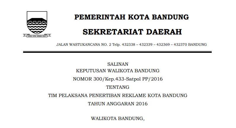 Cover Keputusan Wali Kota Bandung Nomor 300/Kep.433-Satpol.PP/2016 tentang Tim Pelaksana Penertiban Reklame Kota Bandung Tahun Anggaran 2016