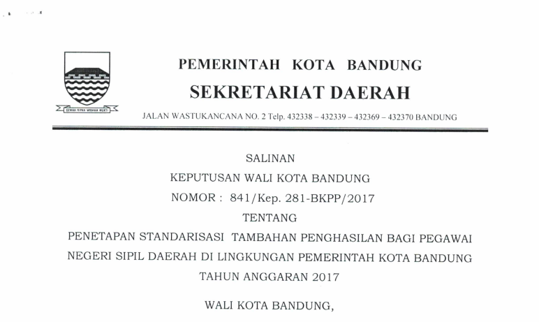 Cover Keputusan Wali Kota Bandung Nomor 841/Kep.281-BKPP/2017 tentang Penetapan Standarisasi Tambahan Penghasilan Bagi Pegawai Negeri Sipil Daerah di Lingkungan Pemerintah Kota Bandung Tahun Anggaran 2017