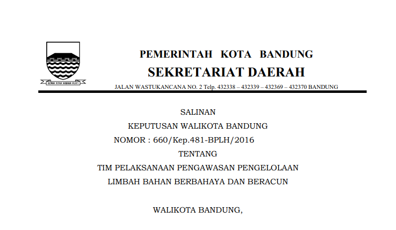 Cover Keputusan Wali Kota Bandung Nomor 660/Kep.481-BPLH/2016 tentang Tim Pelaksanaan Pengawasan Pengelolaan Limbah Bahan Berbahaya dan Beracun