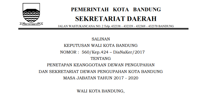 Cover Keputusan Wali Kota Bandung Nomor 560/Kep.424-DisNaker/2017 tentang Penetapan Keanggotaan Dewan Pengupahan dan Sekretariat Dewan Pengupahan Kota Bandung