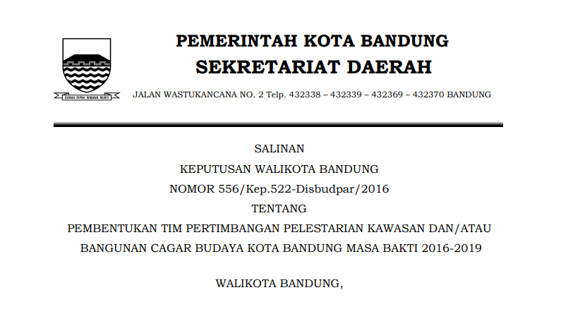 Cover Keputusan Wali Kota Bandung Nomor 556/Kep.522-Disbudpar/2016 tentang Pembentukan Tim Pertimbangan Pelestarian Kawasan dan/atau  Bangunan Cagar Budaya Kota Bandung Masa Bakti 2016-2019