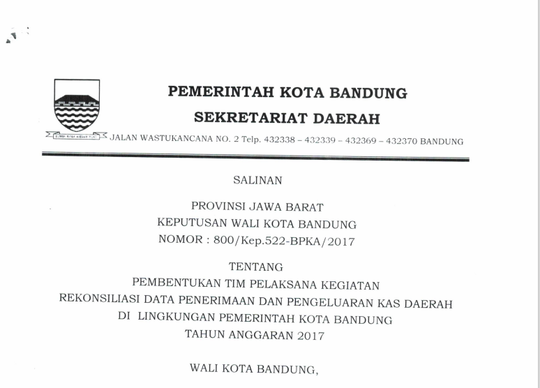 Cover Keputusan Wali Kota Bandung Nomor 800/Kep.522-BPKA/2017 tentang Pembentukan Tim Pelaksana Kegiatan Rekonsiliasi Data Penerimaan dan Pengeluaran Kas Daerah di Lingkungan Pemkot Bandung