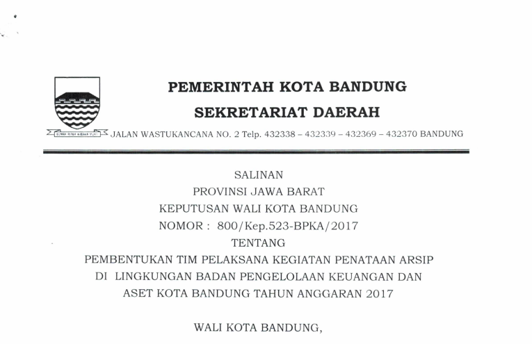 Cover Keputusan Wali Kota Bandung Nomor 800/Kep.523-BPKA/2017 tentang Pembentukan Tim Pelaksanaan Kegiatan Penataan Arsip 
 di Lingkungan Badan Pengelolaan Keuangan  dan Aset Kota Bandung Tahun  Anggaran 2017