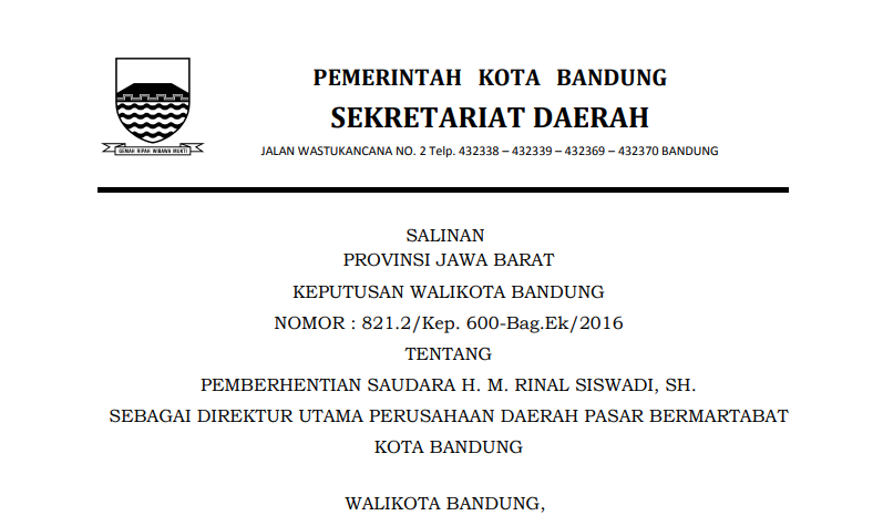 Cover Keputusan Wali Kota Bandung Nomor 821.2/Kep.600-Bag.Ek/2016 tentang Pemberhentian Saudara H. M. Rinal Siswadi, SH. Sebagai Direktur Utama Perusahaan Daerah Pasar Bermartabat Kota Bandung