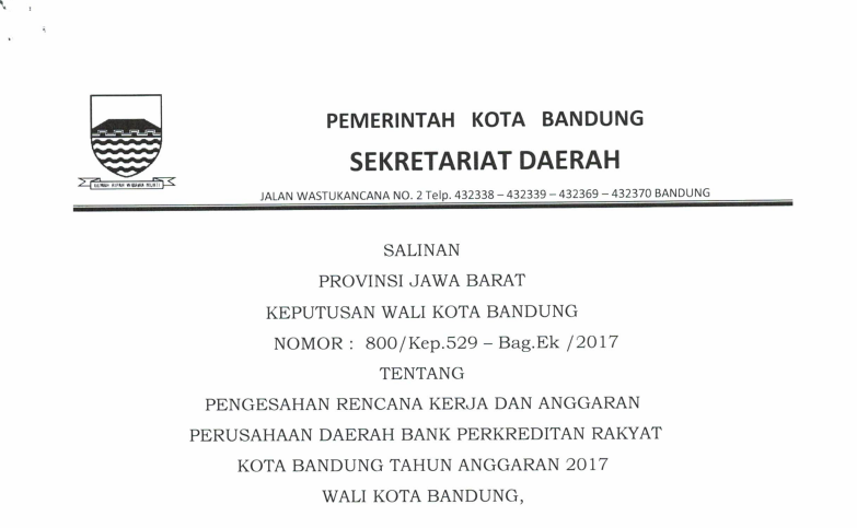 Cover Keputusan Wali Kota Bandung Nomor 800/Kep.529-Bag Ek/2017 tentang Pengesahan Rencana Kerja dan Anggaran PD Bank Perkreditan Rakyat Kota Bandung Tahun Anggaran 2017