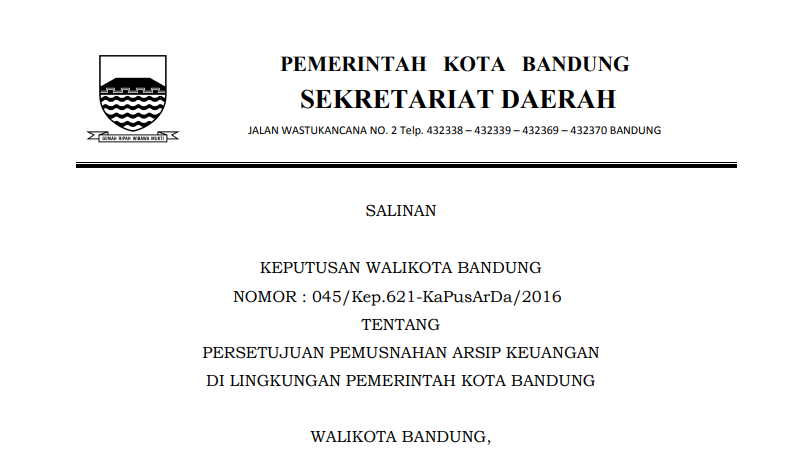 Cover Keputusan Wali Kota Bandung Nomor 045/Kep.621-KaPusArDa/2016 tentang Persetujuan Pemusnahan Arsip Keuangan di Lingkungan Pemerintah Kota Bandung