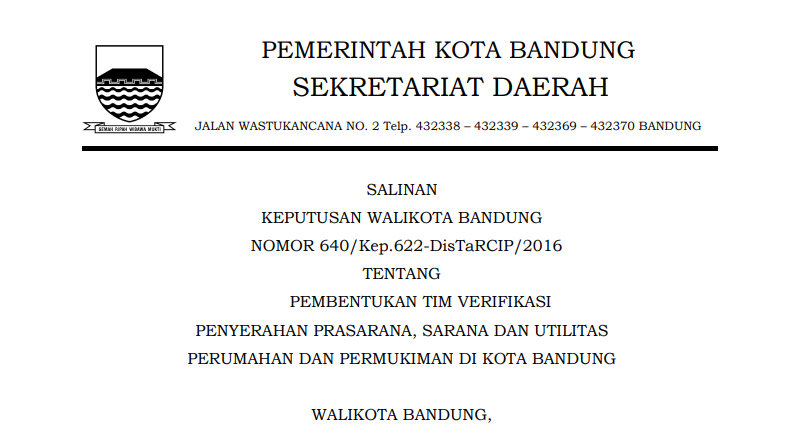 Cover Keputusan Wali Kota Bandung Nomor 640/Kep.622-DisTarCup/2016 tentang Pembentukan Tim Verifikasi Penyerahan Prasarana, Sarana dan Utilitas Perumahan dan Permukiman di Kota Bandung