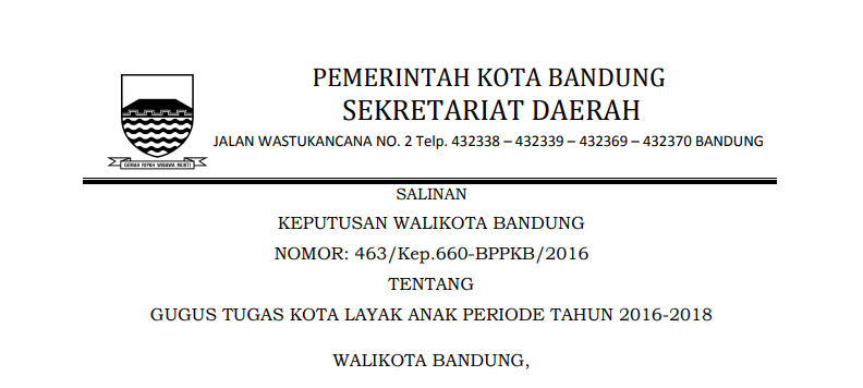 Cover Keputusan Wali Kota Bandung Nomor 463/Kep.660-BPPKB/2016 tentang Gugus Tugas Kota Layak Anak Periode Tahun 2016-2018