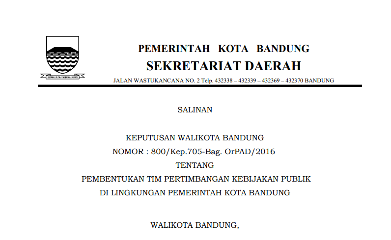 Cover Keputusan Wali Kota Bandung Nomor 800/Kep.705-Bag. OrPAD/2016 tentang Pembentukan Tim Pertimbangan Kebijakan Publik di Lingkungan Pemerintah Kota Bandung