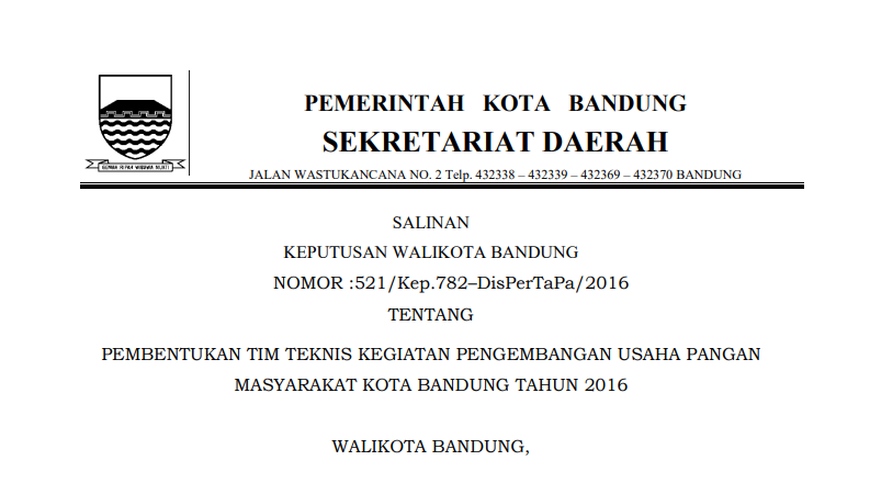 Cover Keputusan Wali Kota Bandung Nomor 521/Kep.782-DisPerTaPa/2016 tentang Pembentukan Tim Teknis Kegiatan Pengembangan Usaha Pangan Masyarakat Kota Bandung Tahun 2016