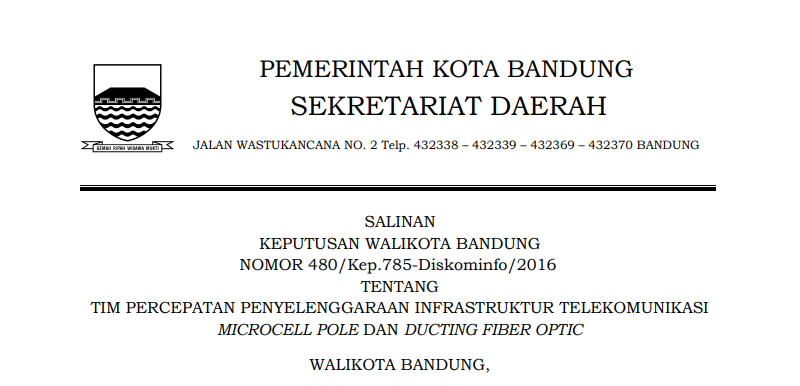 Cover Keputusan Wali Kota Bandung Nomor 480/Kep.785-Diskominfo/2016 tentang Tim Percepatan Penyelenggaraan Infrastruktur Telekomunikasi Microcell Pole dan Ducting Fiber Optic