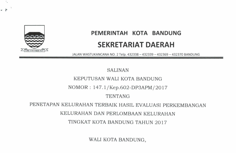 Cover Keputusan Wali Kota Bandung Nomor 147.1/Kep.602-DP3APM/2017 tentang Penetapan Kelurahan Terbaik Hasil Evaluasi Perkembangan Kelurahan dan Perlombaan Kelurahan Tingkat Kota Bandung Tahun 2017