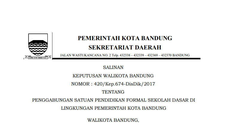 Cover Keputusan Wali Kota Bandung Nomor 420/Kep.674-Disdik/2017 tentang Penggabungan Satuan Pendidikan Formal Sekolah Dasar di Lingkungan Pemerintah Kota Bandung