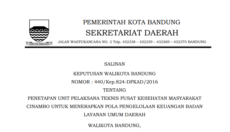 Cover Keputusan Wali Kota Bandung Nomor 440/Kep.824-DPKAD/2016 tentang Penetapan Unit Pelaksana Teknis Pusat Kesehatan Masyarakat Cinambo Untuk Menerapkan Pola Pengelolaan Keuangan Badan Layanan Umum Daerah