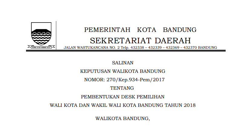 Cover Keputusan Wali Kota Bandung Nomor 270/Kep.934-Pem/2017 tentang Pembentukan Desk Pemilihan Wali Kota dan Wakil Wali Kota Bandung Tahun 2018