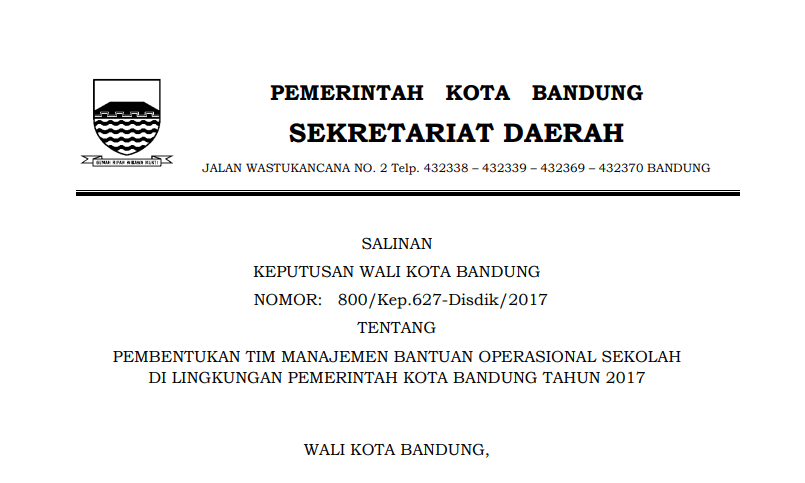 Cover Keputusan wali Kota Bandung Nomor 800/Kep.627-Disdik/2017 tentang Pembentukan Tim Manajemen Bantuan Operasional Sekolah di Lingkungan Pemerintah Kota Bandung Tahun 2017