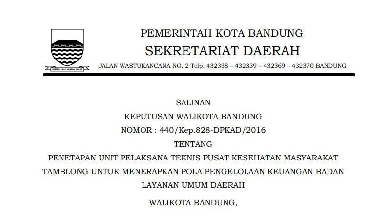 Cover Keputusan Wali Kota Bandung Nomor 440/Kep.828-DPKAD/2016 tentang Penetapan Unit Pelaksana Teknis Pusat Kesehatan Masyarakat Tamblong Untuk Menerapkan Pola Pengelolaan Keuangan Badan Layanan Umum Daerah