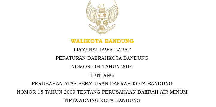 Cover Peraturan Daerah Kota Bandung Nomor 4 Tahun 2014 tentang Perubahan Atas Peraturan Daerah Kota Bandung Nomor 15 Tahun 2009 Tentang Perusahaan Daerah Air Minum Tirtawening Kota Bandung