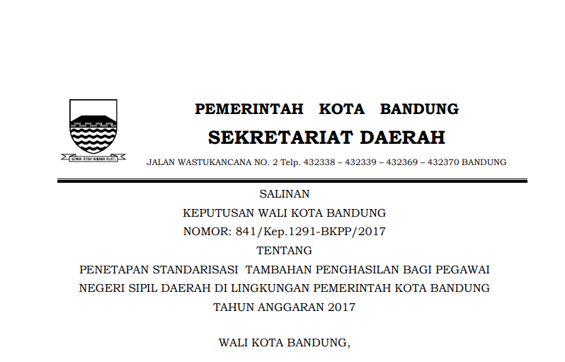 Cover Keputusan Wali Kota Bandung Nomor 841/Kep.1291-BKPP/2017 tentang Penetapan Standarisasi Tambahan Penghasilan bagi Pegawai Negeri Sipil Daerah di Lingkungan Pemerintah Kota Bandung Tahun Anggaran 2017