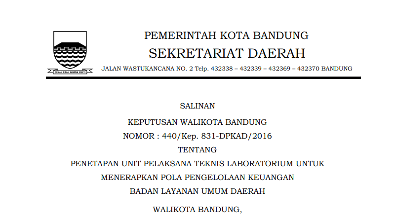 Cover Keputusan Wali Kota Bandung Nomor 440/Kep.831-DPKAD/2016 tentang Penetapan Unit Pelaksana Teknis Laboratorium Untuk Menerapkan Pola Pengelolaan Keuanganbadan Layanan Umum Daerah