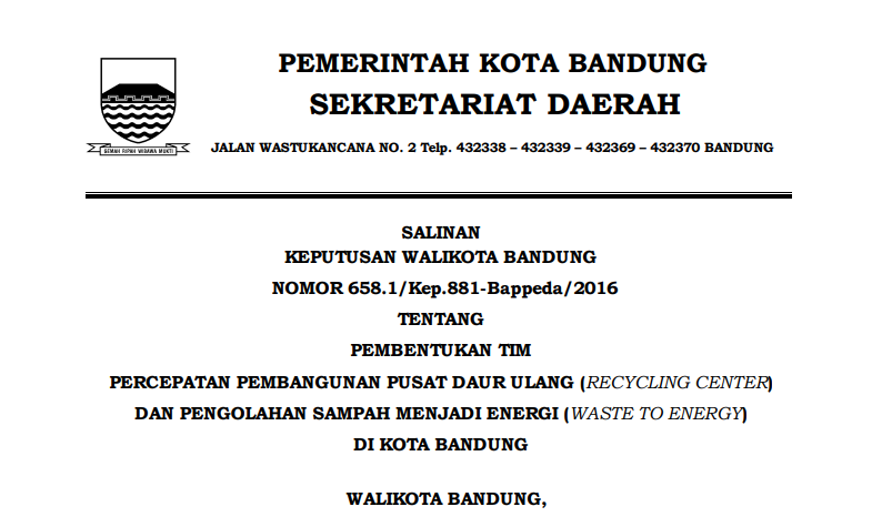 Cover Keputusan Wali Kota Bandung Nomor 658.1/Kep.881-Bappeda/2016 tentang Pembentukan Tim Percepatan Pembangunan Pusat Daur Ulang (Recycling Center) dan Pengolahan Sampah Menjadi Energi (Waste To Energy)  di Kota Bandung