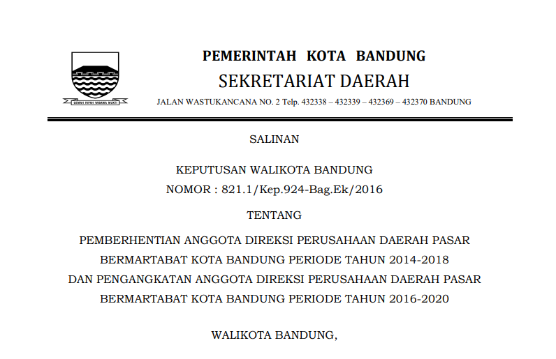 Cover Keputusan Wali Kota Bandung Nomor 821.1/Kep.924-Bag.Ek/2016 tentang Pembehentian Anggota Direksi Perusahaan Daerah Pasar Bermartabat Kota Bandung Periode Tahun 2014-2018 dan Pengangkatan Anggota Direksi Perusahaan Daerah Pasar Bermartabat Kota Bandung Periode Tahun 2016-2018.