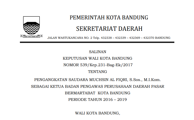 Cover Keputusan Wali Kota Bandung Nomor 539/Kep.231-Bag-Ek/2017 tentang Pengangkatan Saudara Muchsin Al Fiqri, S.Sos., M.I.Kom.  Sebagai Ketua Badan Pengawas Perusahaan Daerah Pasar Bermartabat  Kota Bandung Periode Tahun 2016  2019