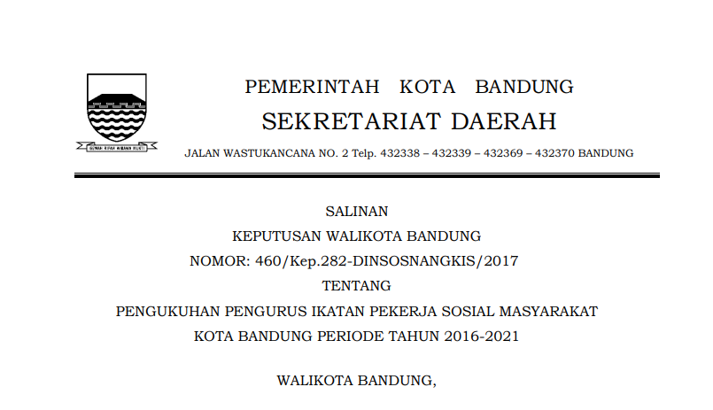 Cover Keputusan Wali Kota Bandung Nomor 460/Kep.282-DINSOSNANGKIS/2017tentang Pengukuhan Pengurus Ikatan Pekerja Sosial Masyarakat Kota Bandung Tahun 2016 - 2021