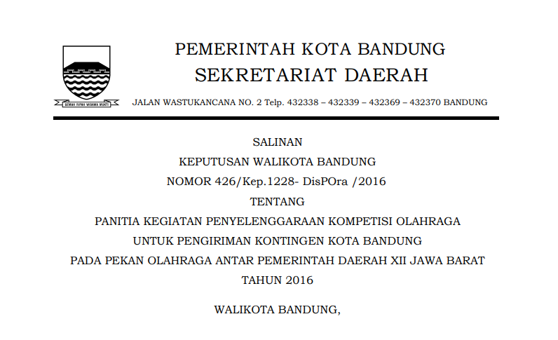 Cover Keputusan Wali Kota Bandung Nomor 426/Kep.1228- DisPOra /2016 tentang Panitia Kegiatan Penyelenggaraan Kompetisi Olahraga Untuk Pengiriman Kontingen Kota Bandung Pada Pekan Olahraga Antar Pemerintah Daerah XII Jawa Barat Tahun 2016.