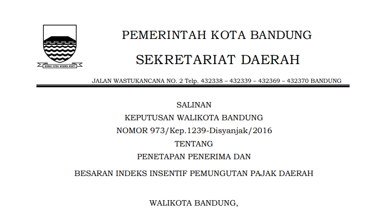 Cover Keputusan Wali Kota Bandung Nomor 973/Kep.1239-Disyanjak/2016  tentang Penetapan Penerima dan Besaran Indeks Insentif Pemungutan Pajak Daerah