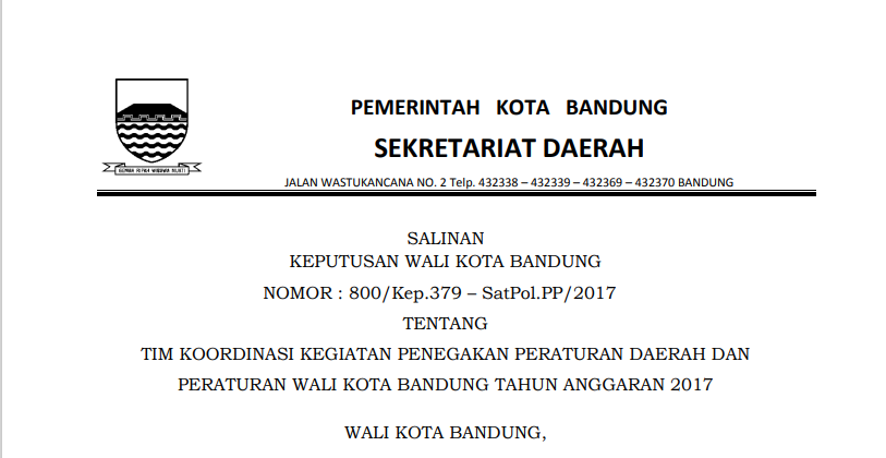 Cover keputusan Wali Kota Bandung Nomor 00/Kep.379 - SatPol.PP/2017 tentang Tim Koordinasi Kegiatan Penegakan Peraturan Daerah Dan Peraturan Wali Kota Bandung Tahun Anggaran 2017.