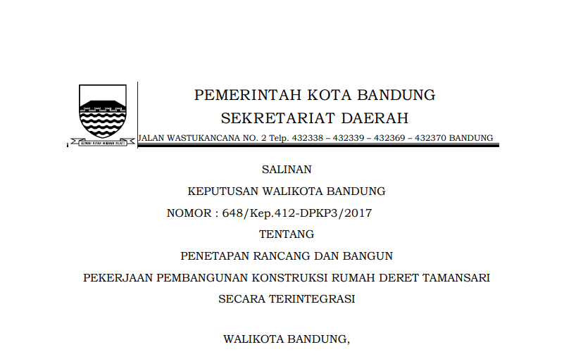 Cover Keputusan Wali Kota Bandung Nomor648/Kep.412-DPKP3/2017 tentang Penetapan Rancangan dan Bangunan Pekerjaan Pembangunan Konstruksi Rumah Deret Tamansari secara Terintegrasi