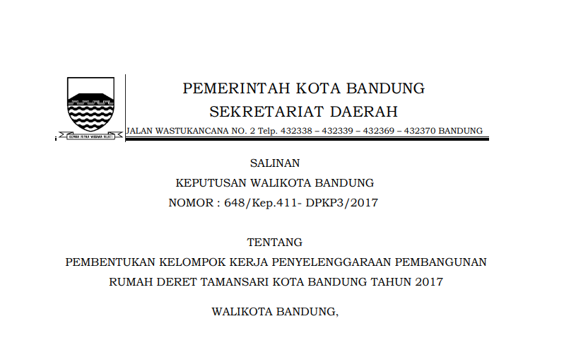 Cover Keputusan Wali Kota Bandung Nomor 648/Kep.411-DPKP3/2017 tentang Pembentukan Kelompok Kerja Penyelenggaraan Pembangunan Rumah Deret Tamansari Kota Bandung Tahun 2017