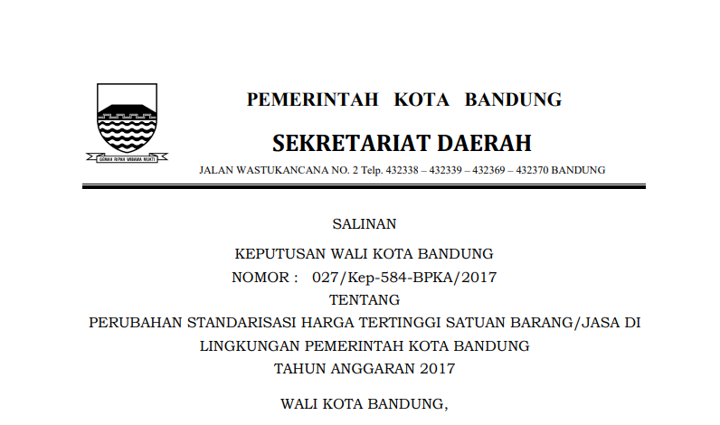 Cover Keputusan Wali Kota Bandung Nomor 027/Kep-584-BPKA/2017 tentang Perubahan Standarisasi Haraga Tertinggi Satuan Barang di Lingkungan Pemerintah Kota Bandung Tahun Anggaran 2017