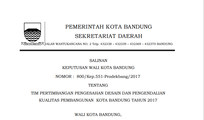 Cover Keputusan wali Kota Bandung Nomor 800/Kep.551-Prodekbang/2017te ntang Tim Pertimbangan Pengesahan Desain dan Pengendalian Kualitas Pembangunan Kota Bandung Tahun 2017