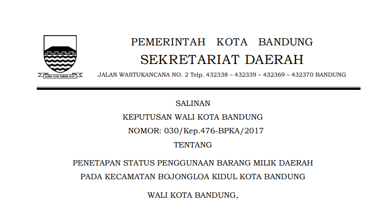 Cover Keputusan Wali Kota Bandung Nomor 030/Kep.476-BPKA/2017   tentang Penetapan Status Penggunaan Barang Milik Daerah pada Kecamatan Bandung Kidul Kota Bandung