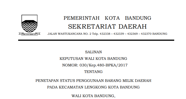 Cover Keputusan Wali Kota Bandung Nomor 030/Kep.480-BPKA/2017  tentang Penetapan Status Penggunaan Barang Milik Daerah Kecamatan Lengkong Kota Bandung