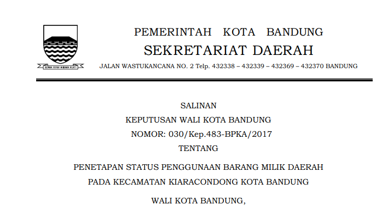 Cover Keputusan Wali Kota Bandung Nomor 030/Kep.483-BPKA/2017  tentang Penetapan Status Penggunaan Barang Milik Daerah Kecamatan Kiara Condong Kota Bandung