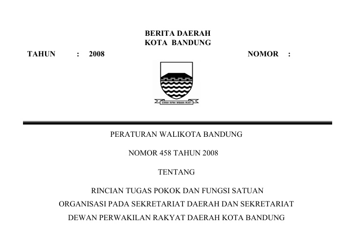 Cover Peraturan Wali Kota Bandung Nomor 458 Tahun 2008 tentang Rincian Tugas Pokok Dan Fungsi Satuan Organisasi Pada Sekretariat Daerah Dan Sekretariat Dewan Perwakilan Rakyat Daerah Kota Bandung