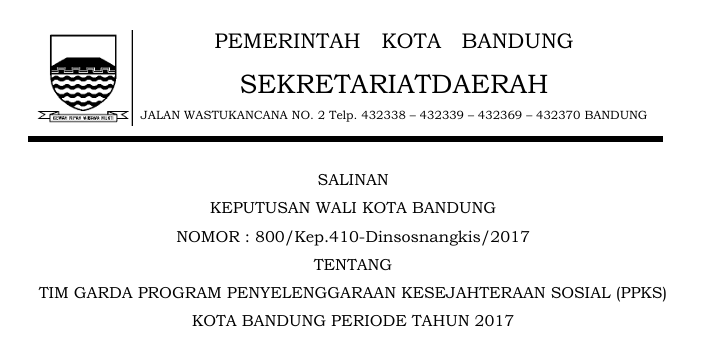 Cover Keputusan Wali Kota Nomor Bandung 800/Kep.410-Dinsosnangkis/2017 tentang Tim Garda Program Penyelenggaraan Kesejahteraan Sosial (ppks) Kota Bandung Periode Tahun 2017