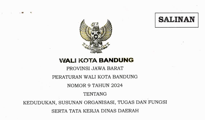 Cover Peraturan Wali Kota Bandung Nomor 9 Tahun 2024 tentang Kedudukan, Susunan Organisasi, Tugas dan Fungsi Serta Tata Kerja Dinas Daerah